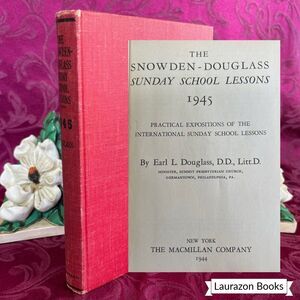 1944 The Snowden-Douglass Sunday School Lessons 1945, Vintage Book